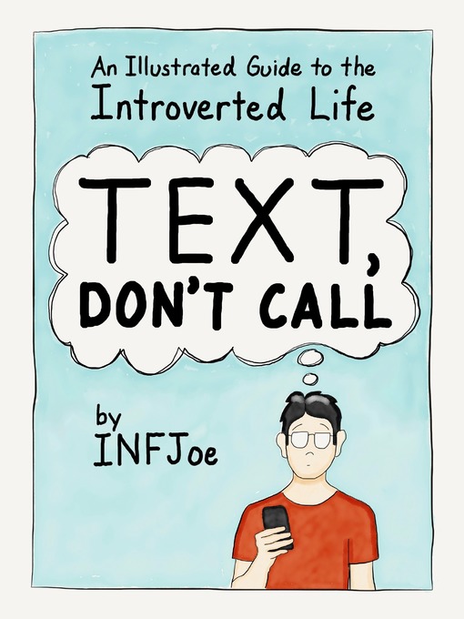 Title details for Text, Don't Call by INFJoe - Wait list